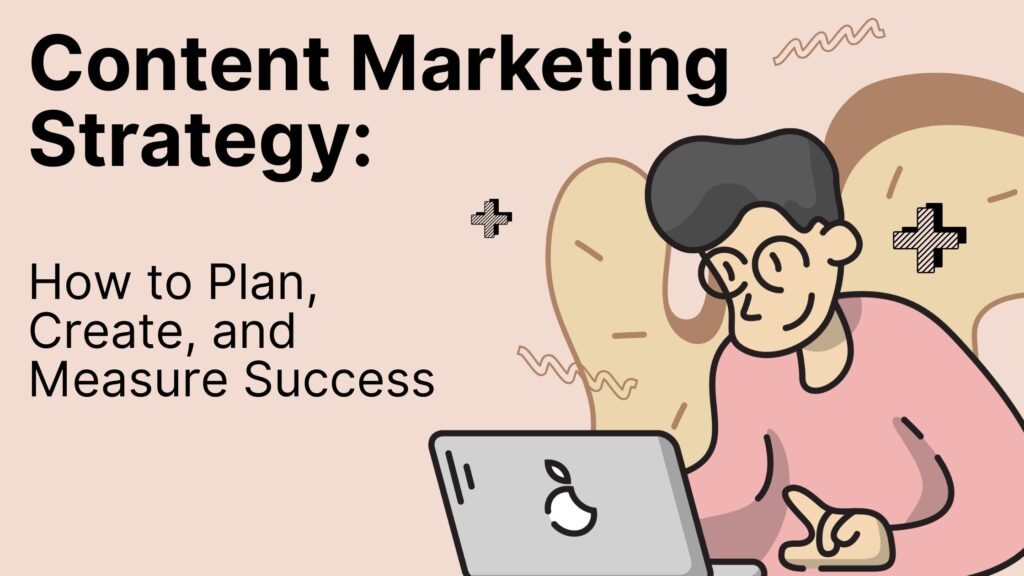 Content Marketing Strategy
